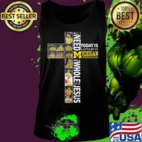 All i need today is a little bit of michigan wolverines and a whole lot of jesus s Tank top