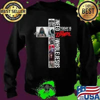 All i need today is a little bit of rob zombie and a whole lot of jesus s Sweater