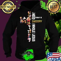 All i need today is a little bit of snoopy and a whole lot of jesus s Hoodie