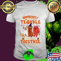 APPARENTLY WE'RE TROUBLE WHEN WE ARE TOGETHER WHO KNEW DOGS HALLOWEEN SHIRT
