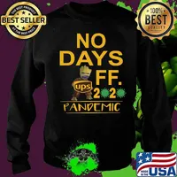 Baby groot ups no days off 2020 pandemic covid-19 s Sweater