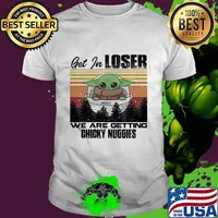 Baby yoda get in loser we are getting chicky nuggies mountain vintage retro shirt