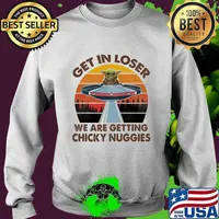 Baby yoda get in loser we are getting chicky nuggies vintage retro s Sweater
