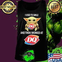 Baby yoda hug dairy queen and i used to smile and then i worked at dairy queen s Tank top
