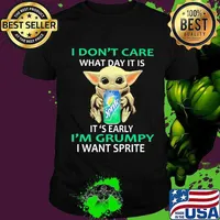 Baby yoda i don't care what day it is i'm grumpy i want sprite shirt