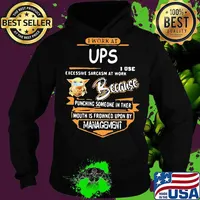 Baby yoda i work at ups i use excessive sarcasm at work because punching someone in their mouth is frowned upon by management s Hoodie