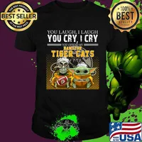 Baby yoda super you laugh i laugh you cary i cry you offended my hamilton tiger cats i kill you shirt