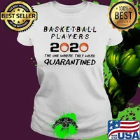 Basketball players 2020 the one where they were quarantined mask s Ladies tee
