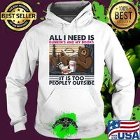 Bear all i need dunkin's donuts and my books it is too peopley outside vintage retro s Hoodie