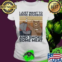 Bear I just want to drink bourbon and smoke some meat vintage retro s Ladies tee