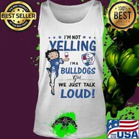 Betty boop i'm not yelling i'm a bulldogs girl we just talk loud s Tank top