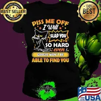 Black cat piss me off i will slap you so hard even google won't be able to find you star s Ladies tee