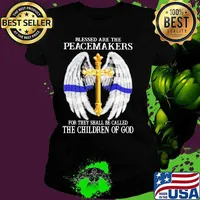 Blessed are the peacemakers for they shall be called the children of god wings s Ladies tee