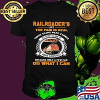 Bnsf railway railroader's life the pain is real these scars were earned my craft is one of pride and respect because only a few can do what i can shirt