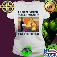 Camping I can wine all I want I'm retired vintage retro s Ladies tee
