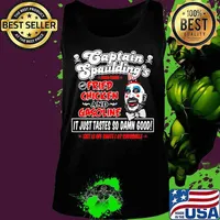 Captain spaulding's world famous fried chicken and gasoline it just tastes so damn good exit 13 off route i at ruggsville s Tank top