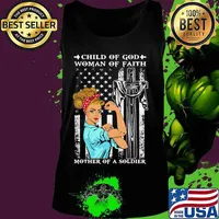 Child of god woman of faith mother of a solder american flag independence day s Tank top