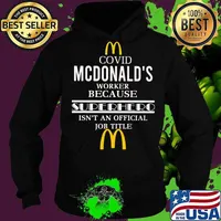 Covid mcdonald's logo worker logo because superhero isnt an official job title black s Hoodie