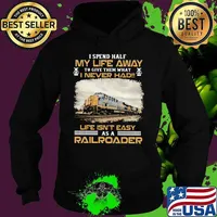 Csx Transportation I spend half my life away to give them what i never had life isn't easy as a railroader s Hoodie