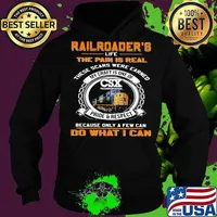 Csx transportation railroader's life the pain is real these scars were earned my craft is one of pride and respect because only a few can do what i can s Hoodie