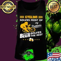 CYCLING SOLVES MOST OF MY PROBLEMS BEER SOLVES THE REST SHIRT Tank top