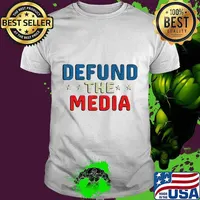 defund the media tshirt Presidential Election 86453112 USA T-Shirt