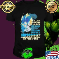Dragon ball 7 vegeta as i have grown older i've learned that pleasing everyone is impossible pissing everyone off is a piece of cake shirt