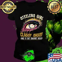 Eyes pittsburgh steelers girl classy sassy and a bit smart assy s Ladies tee