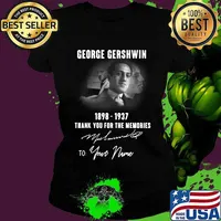 George gershwin 1898 1937 thank you for the memories to your name signature s Ladies tee