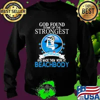 God found some of the strongest women and made them work at beachbody s Sweater