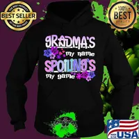 Grandma's my name spoilings my game flowers s Hoodie