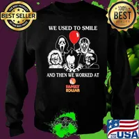 Halloween character we used to smile and then we worked at family dollar s Sweater