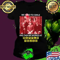 Halloween horror characters we used to smile and then we worked at tim waple house s Ladies tee