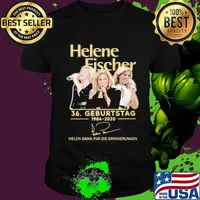 Helene fischer 36 geburtstag 1984 2020 vielen dank für die erinnerungen signature shirtrns lady sassy classy and a tad badassy shirt