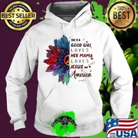 Hippie she is a good girl loves her mama loves jesus and america s Hoodie