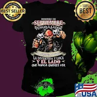 Hombre de septiembre tengo 3 lados la tranquila y dulce la divertida y loca y el lado que nunca quieres ver s Ladies tee