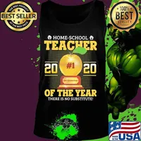 Home school teacher 2020 of the year there is no substitude Apple s Tank top