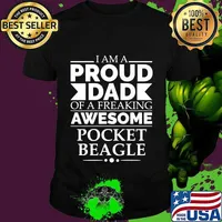 I Am Proud Dad Of A Freaking Awesome Pocket Beagle Shirt
