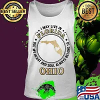 I may live in florida but my heart and soul always belong to ohio s Tank top