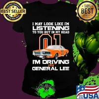 I my look like in listening to you but in my head i'm driving the general lee car 01 s Ladies tee