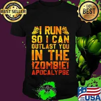 I run so i can outlast you in the zombie apocalypse shirt
