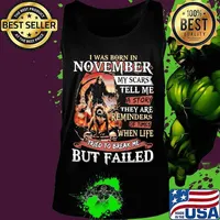 I was born in November my scars tell me a story they are reminders of times when life tried to break me but failed Skeleton Pitbull s Tank top