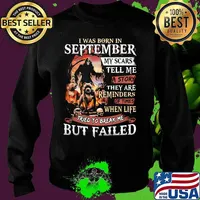 I was born in September my scars tell me a story they are reminders of times when life tried to break me but failed Skeleton Pitbull s Sweater