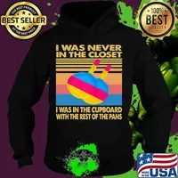 I was never in the closet i was in the cupboard with the rest of the pans vintage retro s Hoodie