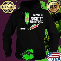 In case of accident my blood type is mtn dew s Hoodie
