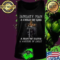 January Man A Child Of God A Man Of Faith A Warrior Of Christ Knight And Lion Shirt Tank top