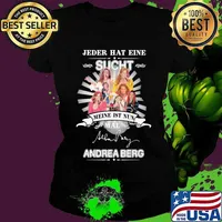 Jeder hat eine sucht meine ist nun mail andrea berg signature s Ladies tee