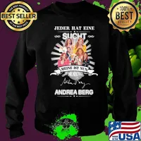 Jeder hat eine sucht meine ist nun mail andrea berg signature s Sweater