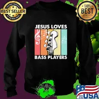 Jesus Loves Bass Players Guitar Vintage Retro Shirt Sweater