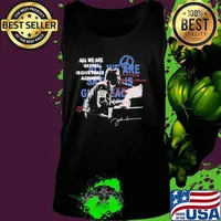 John lennon all we are saying is give peace a change signature s Tank top